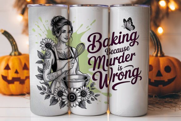 Baking Because Murder 20oz Tumbler Wrap